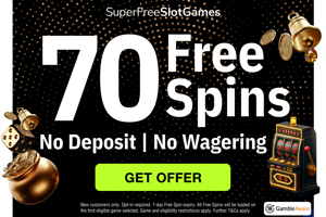 70 Free Spins NO Deposit & No Wagering